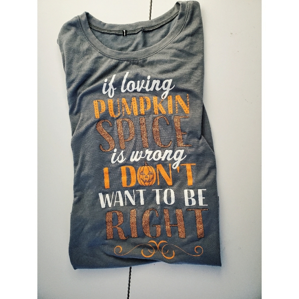 Pumpkin spice shirt